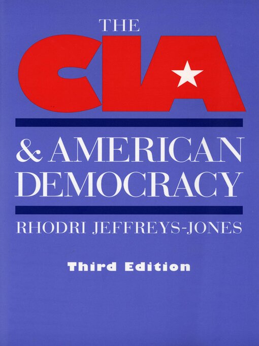Title details for The CIA & American Democracy by Rhodri Jeffreys-Jones - Wait list